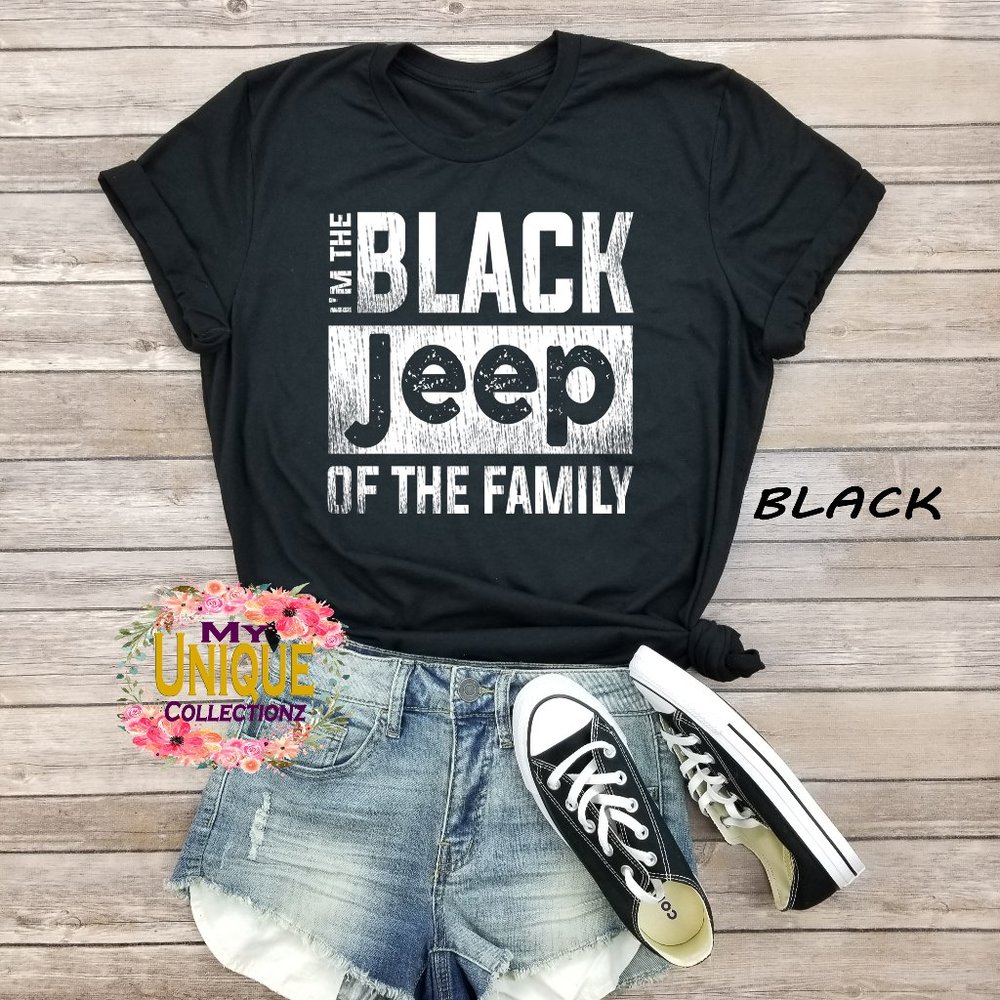 I'm The Black Jeep Of The Family Shirt, Jeep Shirt